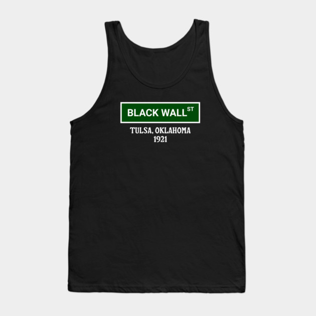 Black Wall Street, 1921 Tank Top by UrbanLifeApparel