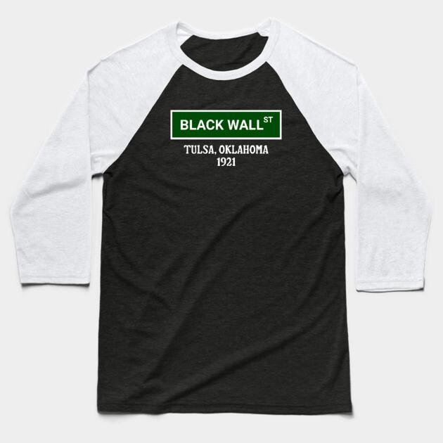 Black Wall Street, 1921 Baseball T-Shirt by UrbanLifeApparel