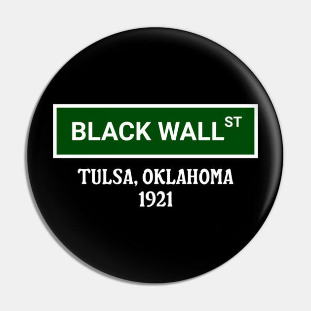 Black Wall Street, 1921 Pin by UrbanLifeApparel