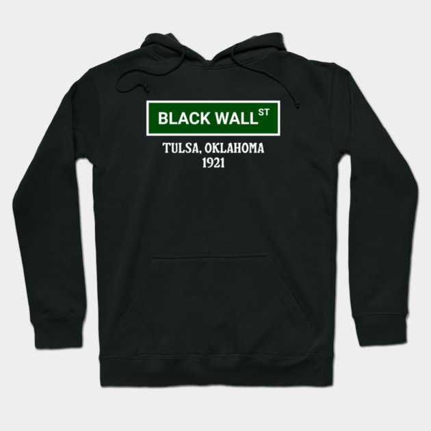 Black Wall Street, 1921 Hoodie by UrbanLifeApparel