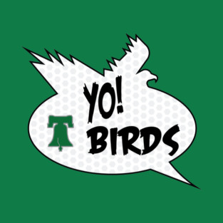 YO BIRDS Philadelphia Football Design T-Shirt