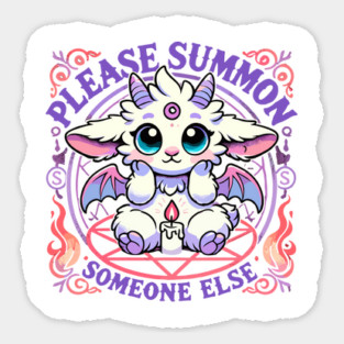 Please Summon Someone Else Funny Baphomet Sticker