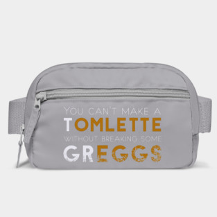 You can't make a Tomlette without breaking some Greggs Bag