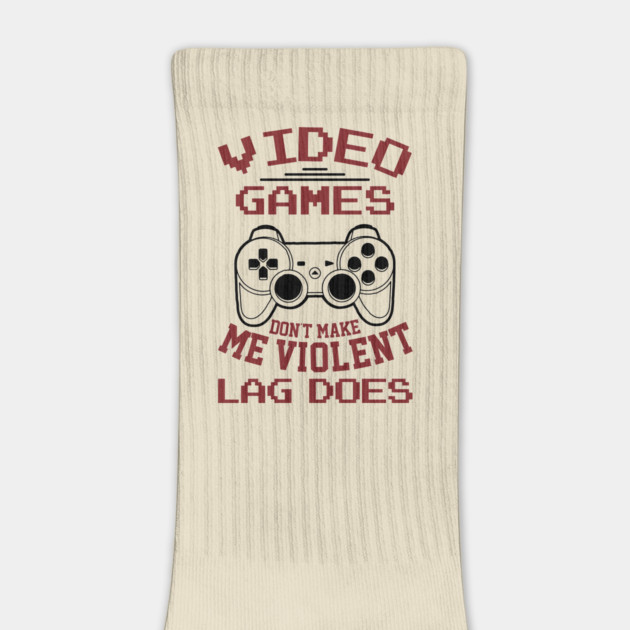 Video Games Don't Make Me Violent Lag Does by Anticorporati