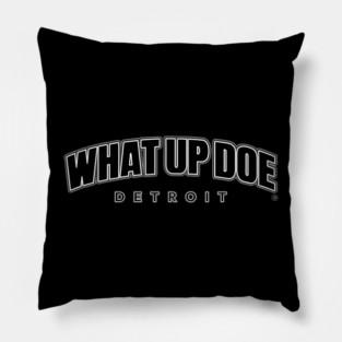 What Up Doe Pillow