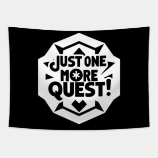 Just One More Quest Tapestry