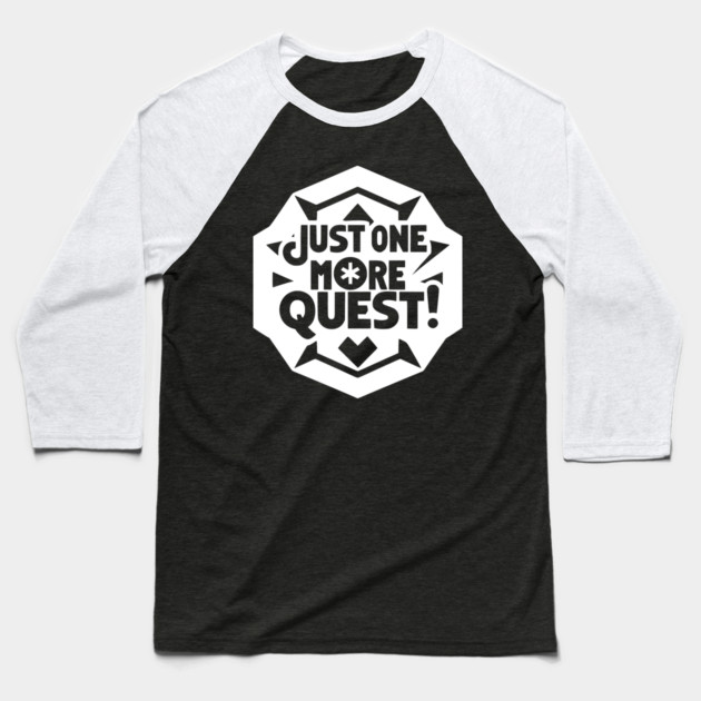 Just One More Quest Baseball T-Shirt by Frank Ring