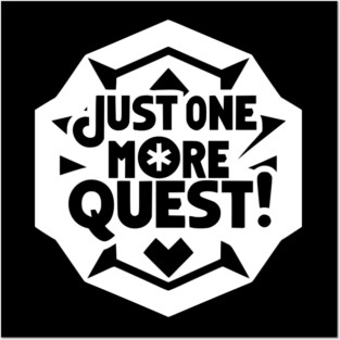 Just One More Quest Posters and Art