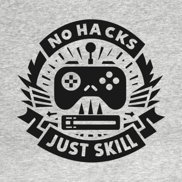 No Hacks Just Skill by Frank Ring