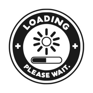 Loading Please Wait T-Shirt