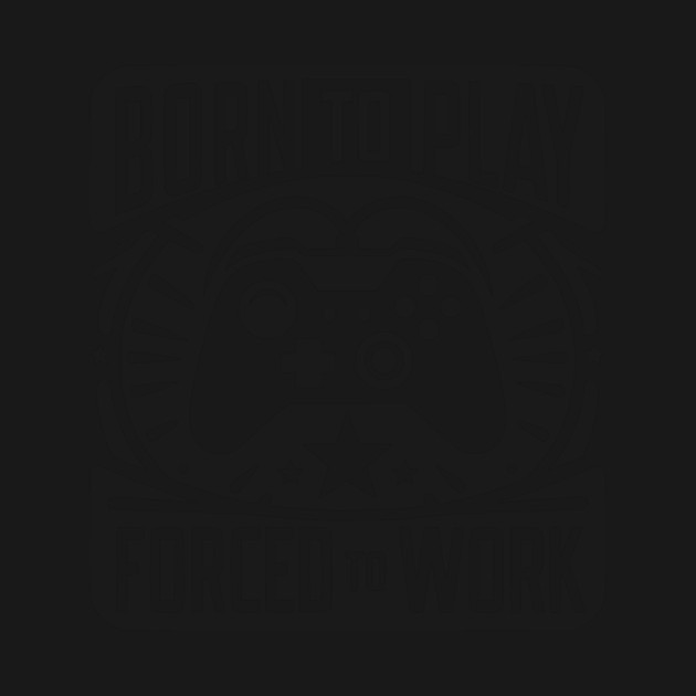 Born to Play Forced to Work by Frank Ring