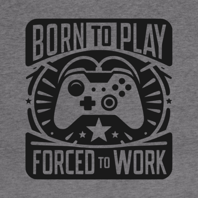 Born to Play Forced to Work by Frank Ring