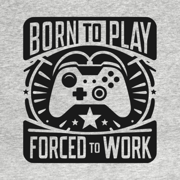 Born to Play Forced to Work by Frank Ring