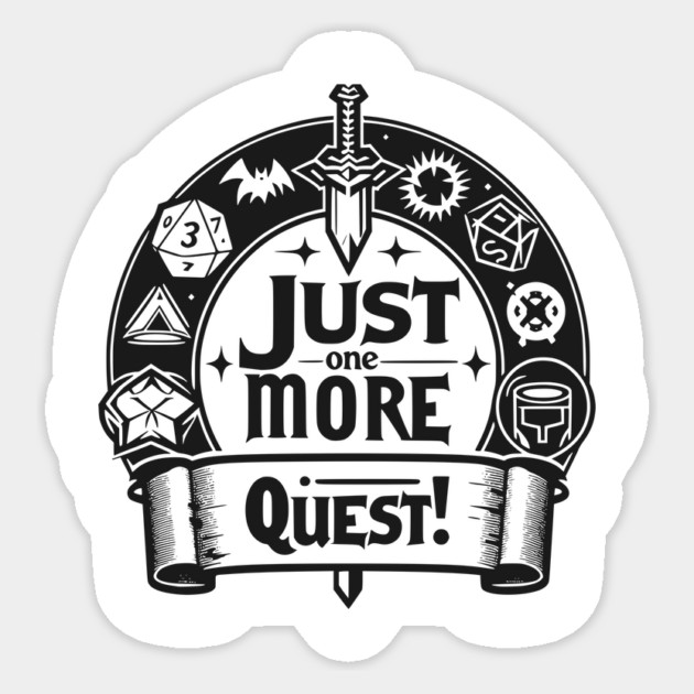 Just One More Quest Sticker by Frank Ring