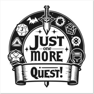 Just One More Quest Posters and Art