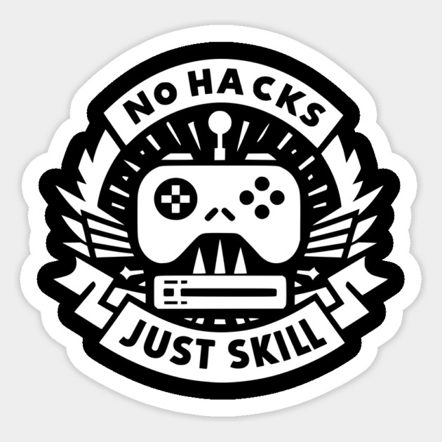 No Hacks Just Skill Sticker by Frank Ring