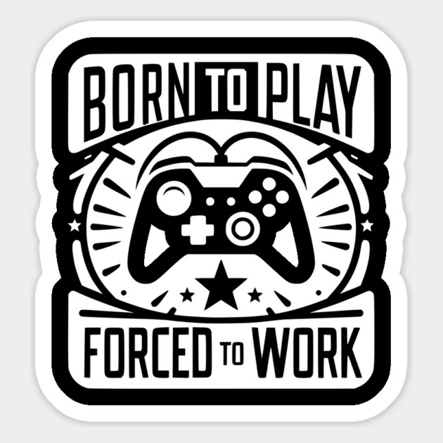 Born to Play Forced to Work Magnet by Frank Ring