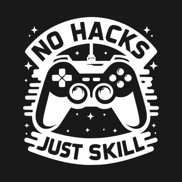 No Hacks Just Skill by Frank Ring