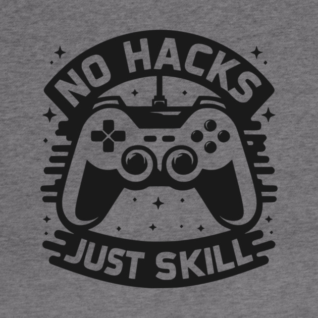 No Hacks Just Skill by Frank Ring