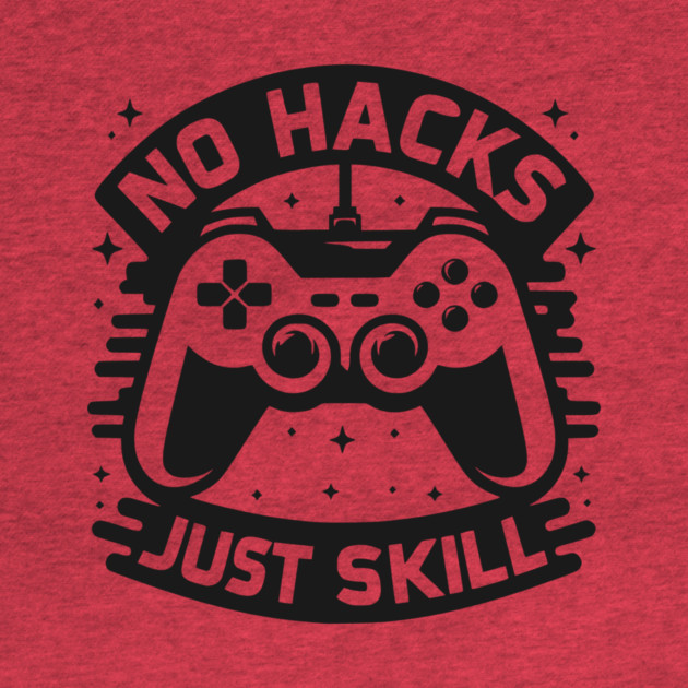 No Hacks Just Skill by Frank Ring