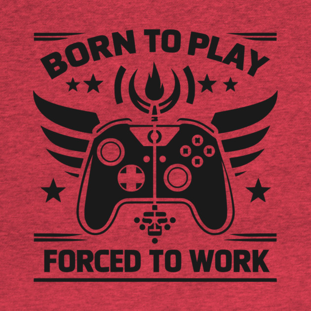 Born to Play Forced to Work by Frank Ring