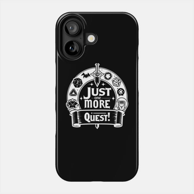 Just One More Quest Phone Case by Frank Ring