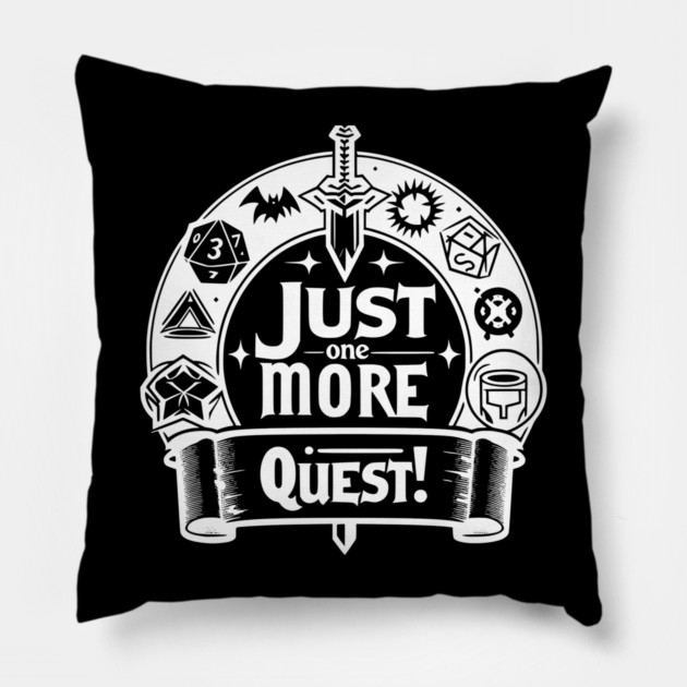 Just One More Quest Pillow by Frank Ring