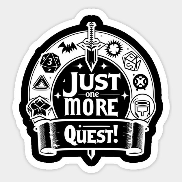 Just One More Quest Magnet by Frank Ring