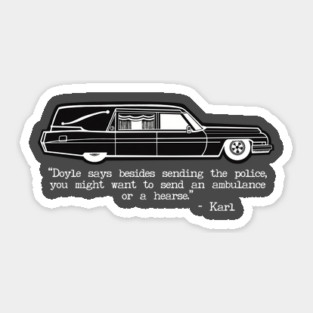 Sling Blade Hearse Sticker