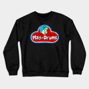 play drums Crewneck Sweatshirt