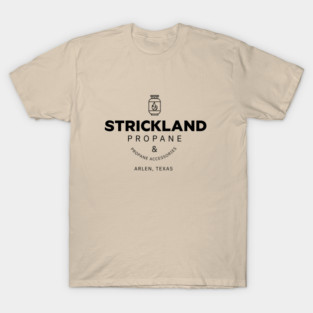 Strickland Propane & propane accessories - Arlen, Texas T-Shirt