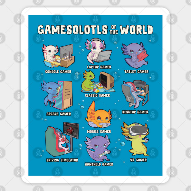 Gamesolotls of the World Sticker by GoshWow®
