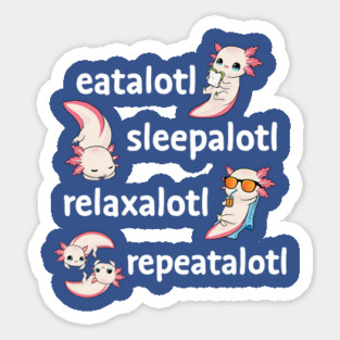 Simple Life of an Axolotl Sticker