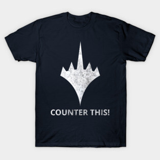 Counter This! | MTG Planeswalker Logo F U T-Shirt