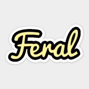 Feral Sticker