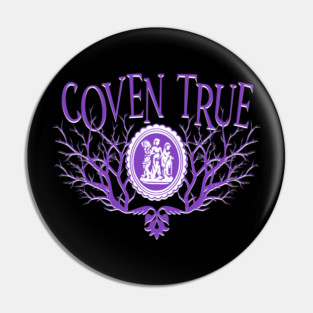 All Along Witch's Coven True Pin