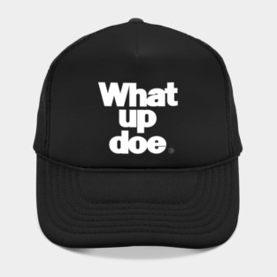 What Up Doe Hat
