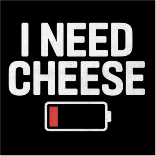 Cheese-lover Posters and Art