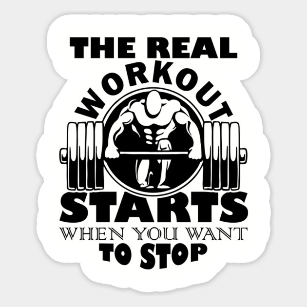 The Real Workout Starts When You Want to Stop Fitness Motivation Magnet by Anticorporati