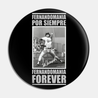 Fernandomania Forever Pin