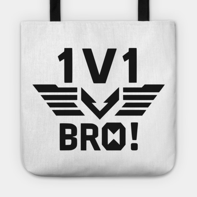 1v1 Bro Tote by Frank Ring