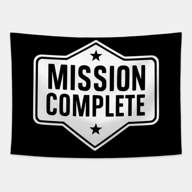 Mission Complete Tapestry by Frank Ring