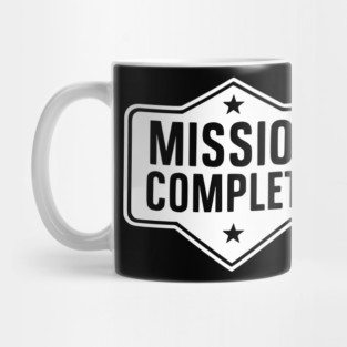Mission Complete Mug