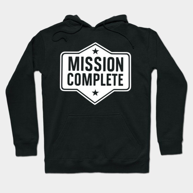 Mission Complete Hoodie by Frank Ring