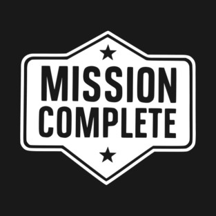 Mission Complete T-Shirt
