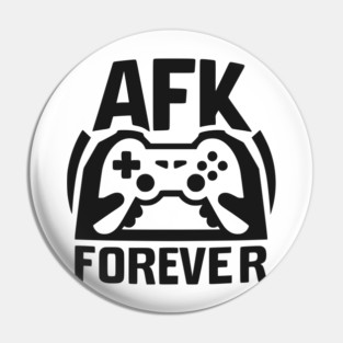 AFK Forever Pin