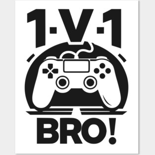 1v1 Bro Posters and Art
