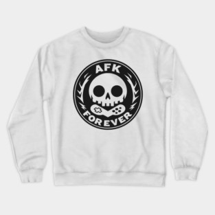AFK Forever Crewneck Sweatshirt