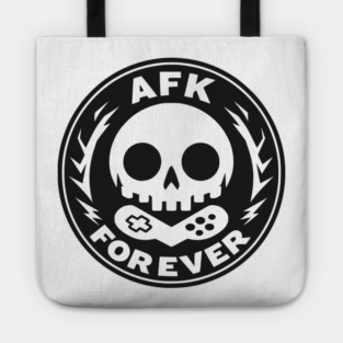 AFK Forever Tote