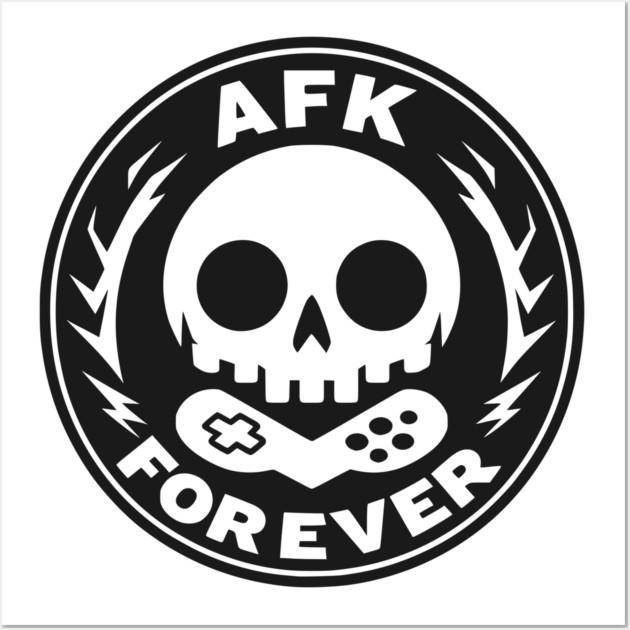 AFK Forever Wall Art by Frank Ring